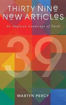 portada Thirty Nine New Articles: An Anglican Landscape of Faith