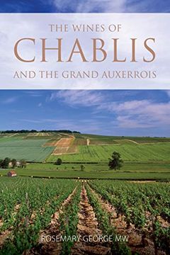 portada The Wines of Chablis and the Grand Auxerrois (Classic Wine Library) [Idioma Inglés] 