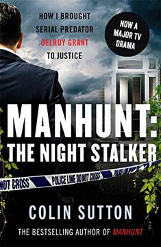 portada Manhunt: The Night Stalker: How I Brought Serial Predator Delroy Grant to Justice Volume 2