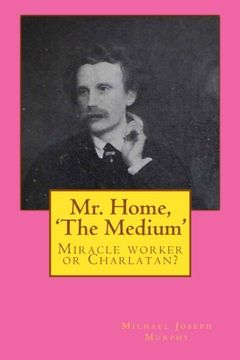 mr. home, 'the medium' (en Inglés)