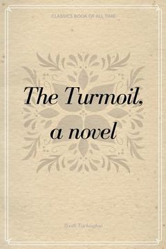 portada The Turmoil, a novel (en Inglés)