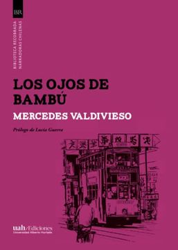 portada Los Ojos de Bambú: Prólogo de Lucía Guerra (Biblioteca Recobrada. Narradoras Chilenas)