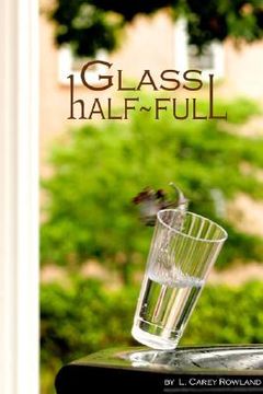 portada Glass Half Full (en Inglés)