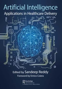 portada Artificial Intelligence: Applications in Healthcare Delivery (en Inglés)