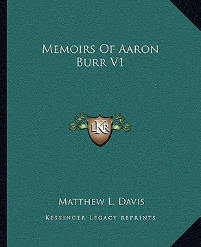 portada memoirs of aaron burr v1 (en Inglés)