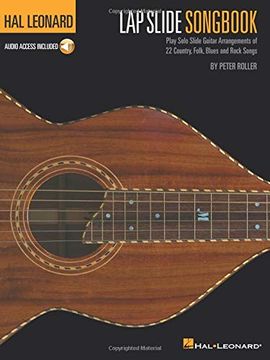 portada Hal Leonard lap Slide Songbook: Play Solo Slide Guitar Arrangements of 22 Country, Folk, Blues and Rock Songs (en Inglés)
