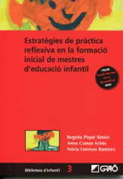 portada Estratègies de pràctica reflexiva en la formació inicial de mestres d'educació infantil: 003 (Biblioteca D'Infantil) (in Catalá)
