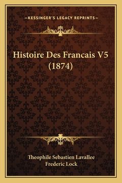 portada Histoire Des Francais V5 (1874) (en Francés)