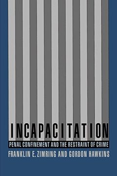 portada Incapacitation: Penal Confinement and the Restraint of Crime (Studies in Crime and Public Policy) (en Inglés)