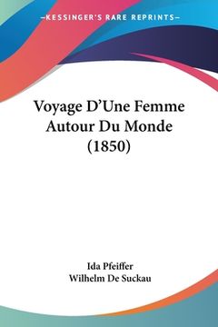 portada Voyage D'Une Femme Autour Du Monde (1850) (in French)