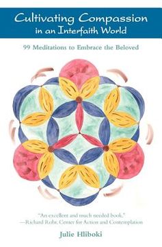 portada cultivating compassion in an interfaith world: 99 meditations to embrace the beloved (en Inglés)