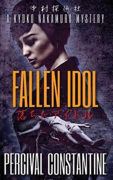 portada Fallen Idol: A Kyoko Nakamura Mystery