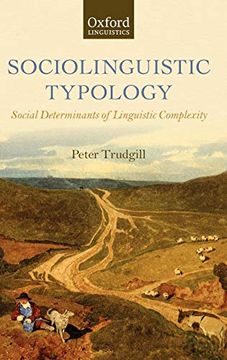 portada Sociolinguistic Typology: Social Determinants of Linguistic Complexity (Oxford Linguistics) (en Inglés)