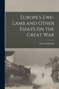 portada Europe's Ewe-lamb and Other Essays on the Great War (in English)