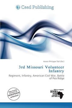 3rd missouri volunteer infantry (en Inglés)
