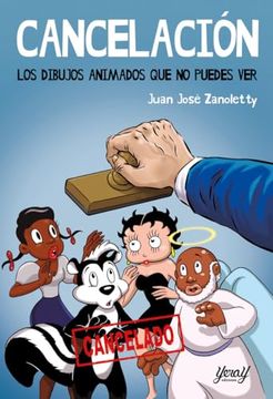 portada Cancelación. Los Dibujos Animados que no Puedes ver