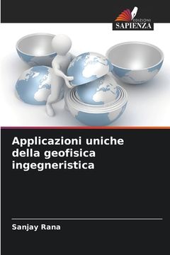 portada Applicazioni uniche della geofisica ingegneristica (in Italian)