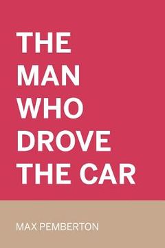 portada The Man Who Drove the Car (in English)