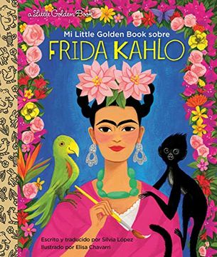portada Mi Little Golden Book Sobre Frida Kahlo
