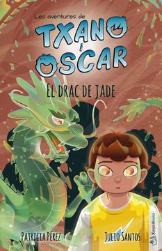 portada El Drac de Jade: Les Aventures de Txano i Òscar: 3 (en Catalá)
