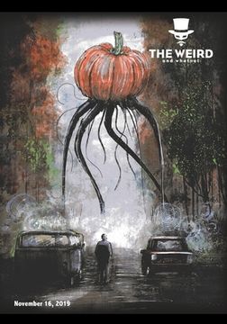 portada The Weird and Whatnot: November 16, 2019 (en Inglés)