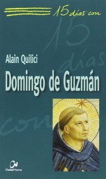 portada DOMINGO DE GUZMAN. 15 DIAS CON. (in Spanish)
