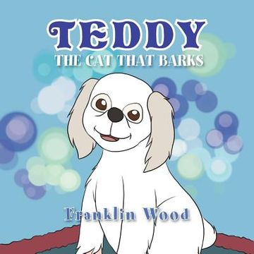 portada teddy the cat that barks (in English)