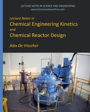 portada Lecture Notes in Chemical Engineering Kinetics and Chemical Reactor Design