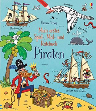 portada Mein Erstes Spiel-, Mal- und Ratebuch: Piraten (en Alemán)