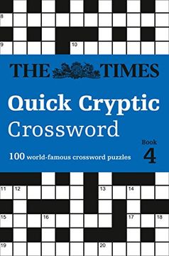 portada The Times Quick Cryptic Crossword Book 4: 100 World-Famous Crossword Puzzles (in English)