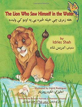 portada The Lion Who Saw Himself in the Water: English-Pasht Edition (Hoopoe Teaching-Stories) (en Inglés)