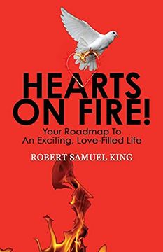 portada Hearts on Fire! Your Roadmap to an Exciting, Love-Filled Life (en Inglés)