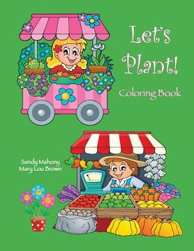 portada Let's Plant! Coloring Book (en Inglés)
