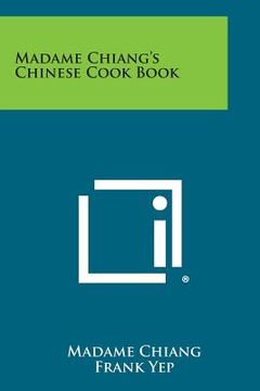 portada Madame Chiang's Chinese Cook Book (en Inglés)