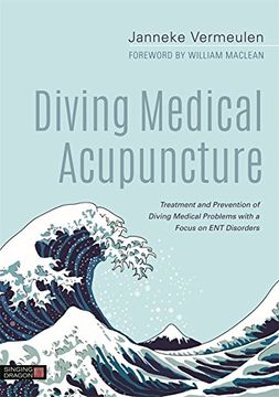 portada Diving Medical Acupuncture: Treatment and Prevention of Diving Medical Problems with a Focus on Ent Disorders (en Inglés)