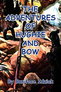 portada the adventures of hughie and bow (en Inglés)