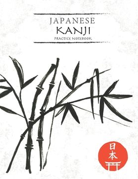 portada Japanese Kanji Practice Notebook: Black Watercolor Bamboo Cover - Japan Kanji Characters and Kana Scripts Handwriting Workbook for Students and Beginn