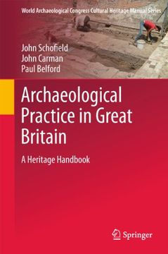 portada Archaeological Practice in Great Britain: A Heritage Handbook