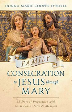 portada Family Consecration to Jesus Through Mary: 33-Days of Preparation With Saint Louis Marie de Montfort (en Inglés)