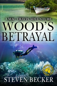 portada Wood's Betrayal: A Mac Travis Adventure (in English)