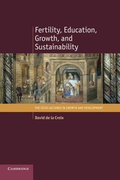 portada Fertility, Education, Growth, and Sustainability (The Cicse Lectures in Growth and Development) (en Inglés)