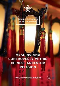 portada Meaning and Controversy Within Chinese Ancestor Religion (en Inglés)