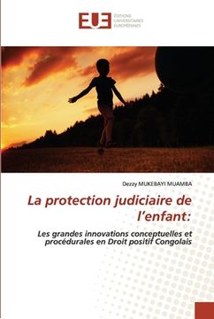 portada La protection judiciaire de l'enfant (en Francés)