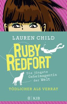 portada Ruby Redfort - Tödlicher als Verrat (en Alemán)