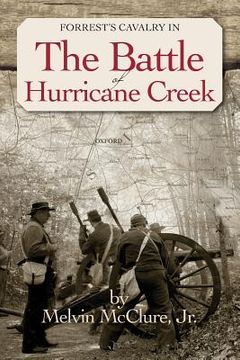 portada Forrest's Calvary in The Battle of Hurricane Creek (in English)