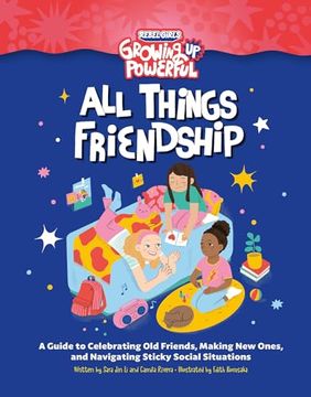 portada Rebel Girls All Things Friendship: A Guide to Celebrating Old Friends, Making New Ones, and Navigating Sticky Social Situations (en Inglés)