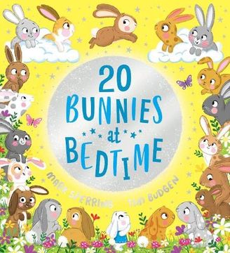 portada Twenty Bunnies at Bedtime: A Super Sweet Count-To-Twenty Picture Book Filled With Cute and Cuddly Bunnies! (en Inglés)