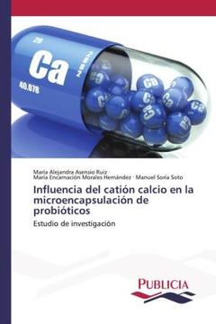 portada Influencia del Catiã â³n Calcio en la Microencapsulaciã â³n de Probiã Â³Ticos