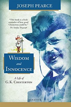 portada Wisdom and Innocence: A Life of G.K. Chesterton
