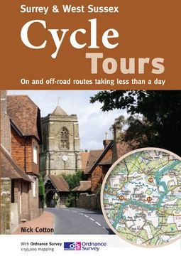 portada Surrey & West Sussex Cycle Tours: On and Off-road Routes Taking Less Than a Day